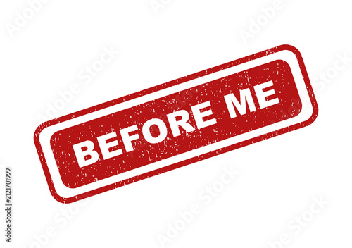 Red textured rubber stamp icon with the text before me on a label