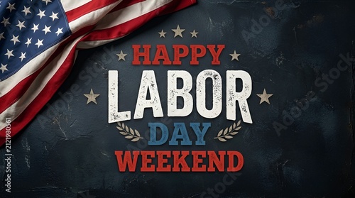 Happy labor day weekend greeting card design featuring a rustic american flag on dark background