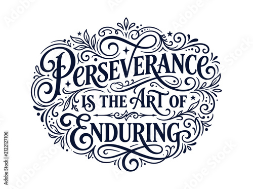 Elegant Calligraphy: Perseverance is the Art of Enduring