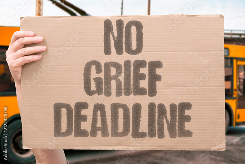Bild auf Leinwand "No Grief Deadline" Rejecting imposed timelines for mourning