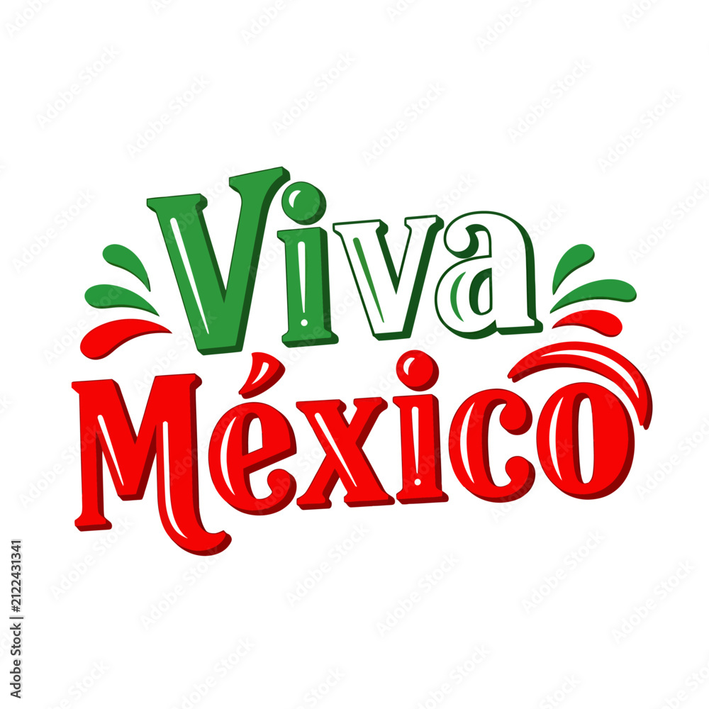 Naklejka premium Festive Viva Mexico Typography Design Celebrating Mexican Independence Day