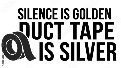 Foto Duct Tape is Silver Quote Isolated