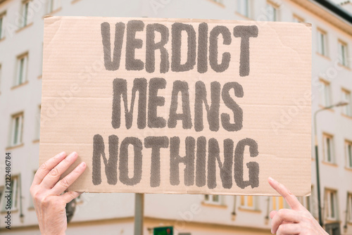 Obraz na plátně "Verdict Means Nothing" Express disillusionment with a meaningless ruling