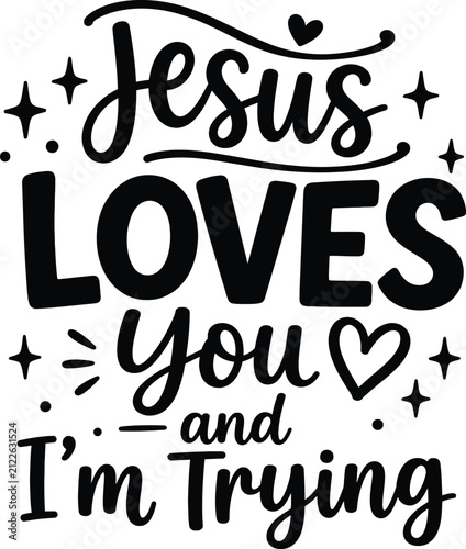 Christian SVG, Jesus SVG, Faith SVG, Bible Verse SVG, Religious SVG, Christian Shirt Design, Jesus Shirt PNG, Christian PNG, Faith Based Design, Bible Quote SVG, Scripture SVG, Jesus Loves Me, Love Li