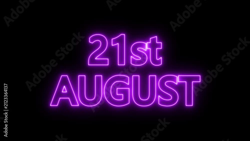 neon date text 21st august on black background. Animated glowing flickering neon inscription 21st August.