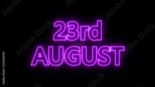 neon date text 23rd august on black background. Animated glowing flickering neon inscription 23rd August.