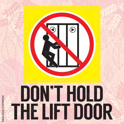 signage of don't hold the lift door vector ready to print