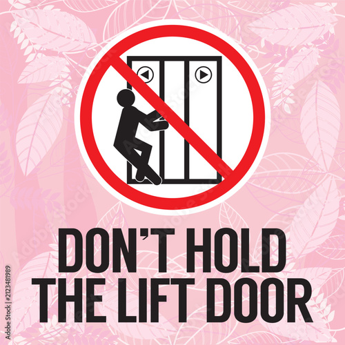 signage of don't hold the lift door vector ready to print