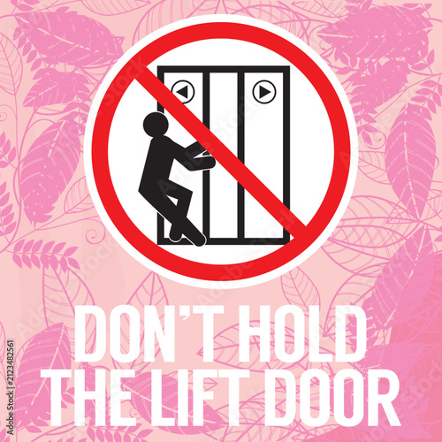 signage of don't hold the lift door vector ready to print