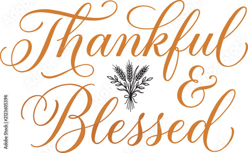 Elegant thankful and blessed calligraphy text design for a beautiful thanksgiving holiday greeting card graphic