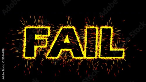 Fail text with fire spark particle reveal on black background / burning yellow flame animation for epic fail intro and disaster title
