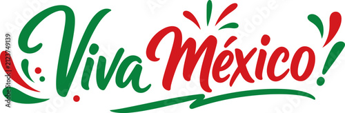 Viva Mexico hand lettering, red and green calligraphy, festive patriotic typography, isolated on white background for celebration designs and banners