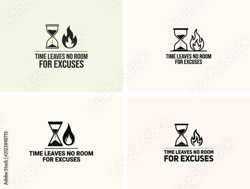 Time leaves no room for excuses. Motivational quote design.
