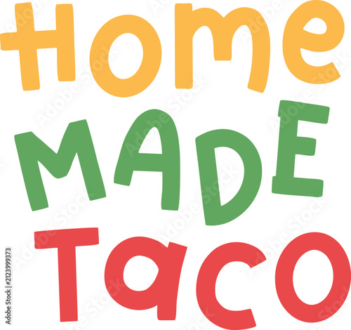 homemade taco text colorful font playful uppercase