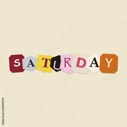 Saturday word made of colorful magazine cutout letters