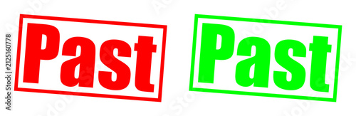 Two rubber stamps with the word Past in red and green isolated on transparent background