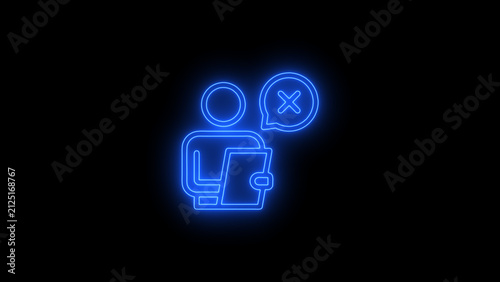 Modern animated neon user negative feedback icon featuring a person with a speech bubble containing an X symbol on a black background. Represents customer complaints, negative reviews, user dissatisfa