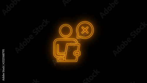 Modern animated neon user negative feedback icon featuring a person with a speech bubble containing an X symbol on a black background. Represents customer complaints, negative reviews, user dissatisfa