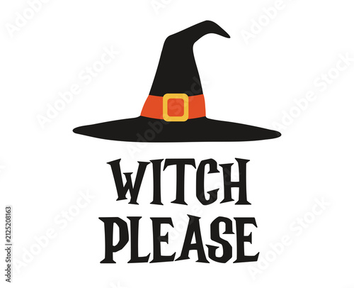 Witch Please Halloween Hand Lettering Typography with Spooky Decorative Elements