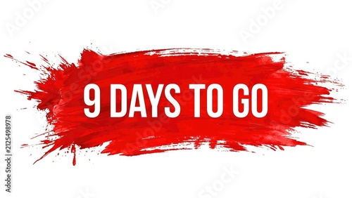 9 Days To Go Countdown Brush Stroke Promotion Graphic