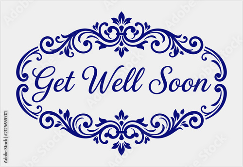 Fotografía vintage ornate get well soon  signs with floral flourish frame