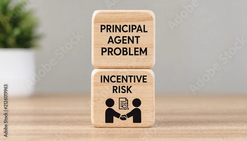 Wooden blocks illustrating principal agent problem and incentive risk concept in business management