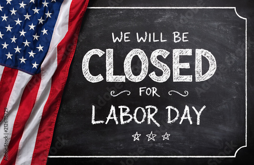 Labor day usa closed, We will be closed for labor day sign with american flag, Business closed for labor day with american flags, We will be closed on labor day announcement with american flag