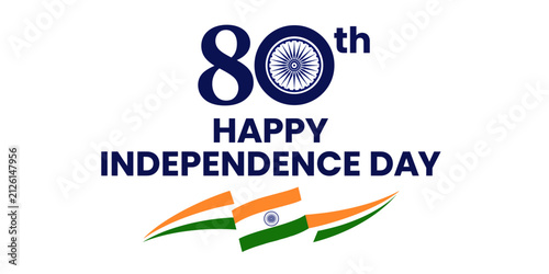 80th Happy Independence Day India celebration typography, Indian flag tricolor vector banner, Ashoka Chakra 80 years anniversary graphic
