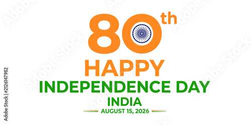 80th Happy Independence Day India vector typography, August 15 2026 Indian national celebration logo, saffron and green patriotic anniversary emblem