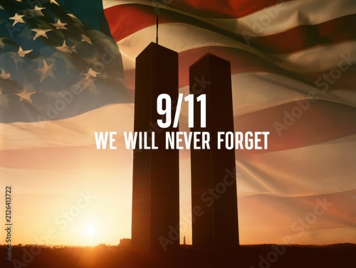 Memorial 9/11 twin towers monument with we will never forget message