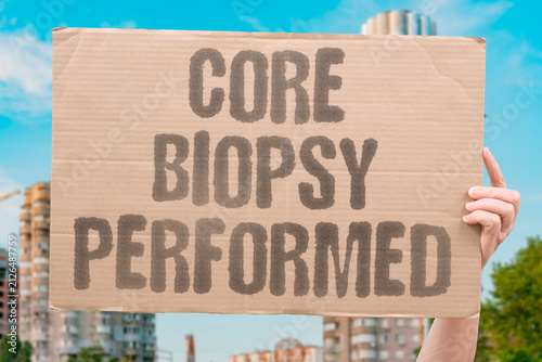 Foto "Core Biopsy Performed" A needle sample is obtained for diagnosis