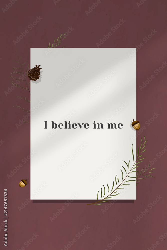 Obraz premium Inspirational quote i believe in me on wall