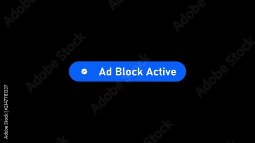 Ad block active notification ui animation for web browser security and privacy protection adblocker popup