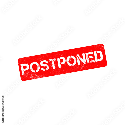 Konstfotografi Postponed red rubber stamp on white background, grunge textured postponed sign,