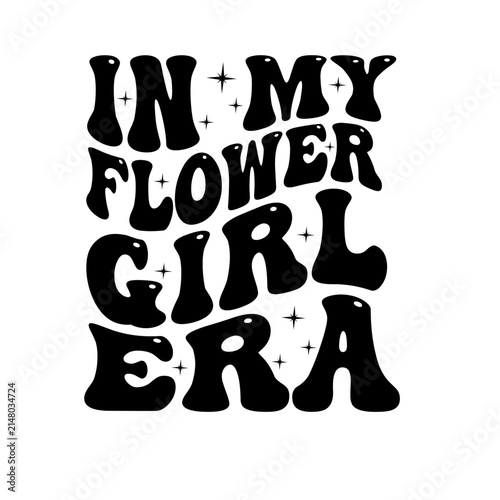 In My Flower Girl Era Retro Typography Design