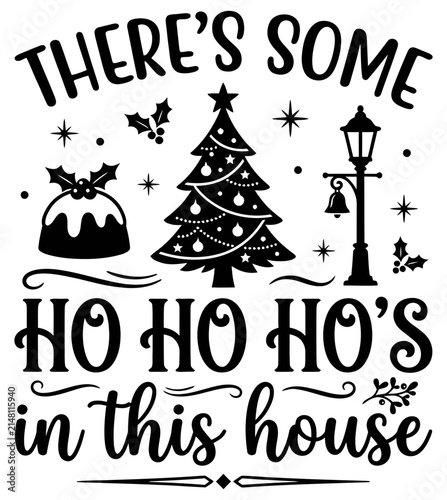 Obraz na plátne Theres some ho ho hos in this house christmas quote design
