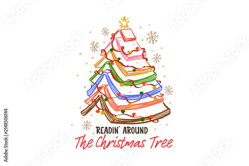 Readin' Around The Christmas Tree Shaped Book Stack Cute Holiday Graphic Illustration Sublimation Design