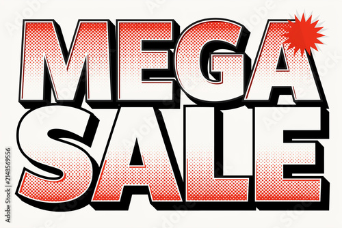 A vibrant and eye-catching graphic illustration featuring the prominent words MEGA SALE presented in a dynamic retro comic book style with halftone dot patterns and a striking red starburst