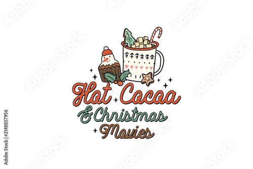 Cuadro en lienzo Hot Cocoa And Christmas Movies Quote Cute Holiday Beverage Mug Vector Graphic Su