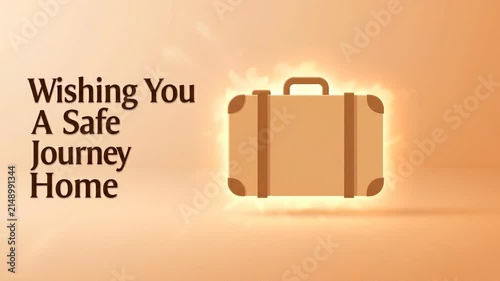 Warm glowing luggage icon with text wishing a safe journey home on a soft peach background
