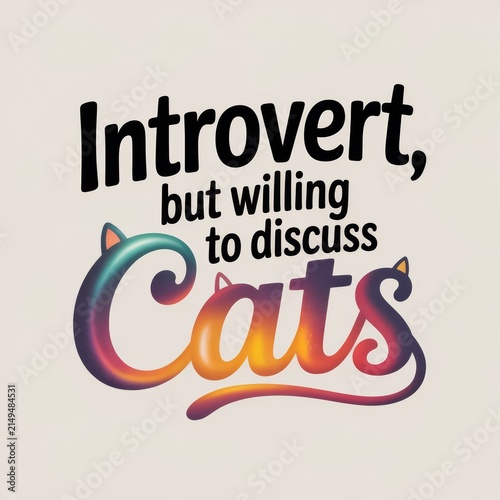 Introvert But Willing To Discuss Cats T-Shirt Design Vector