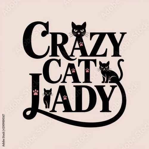 Crazy Cats Lady Paws Typography Silhouette T-Shirt Design