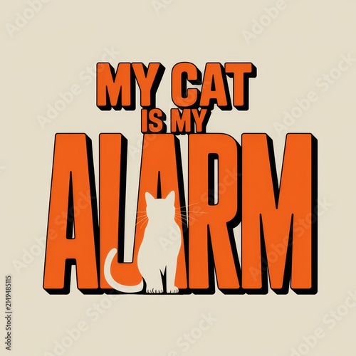 My Cat Is My Alarm T-Shirt Design Vector