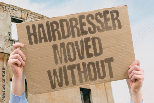 Canvastavla "Hairdresser Moved Without" The salon changed my booking without consulting me first