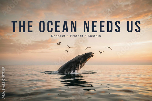 Humpback whale breaching calm ocean surface at sunset advocacy poster with text THE OCEAN NEEDS US