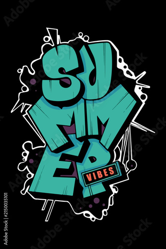 Summer Vibes Graffiti Typography Style Art