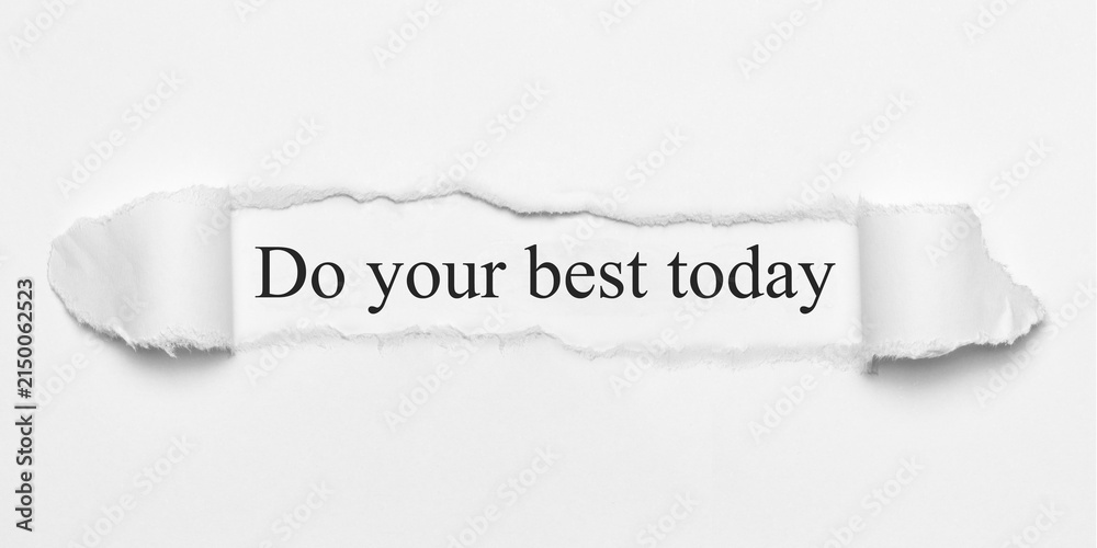Fototapeta premium Do your best today 