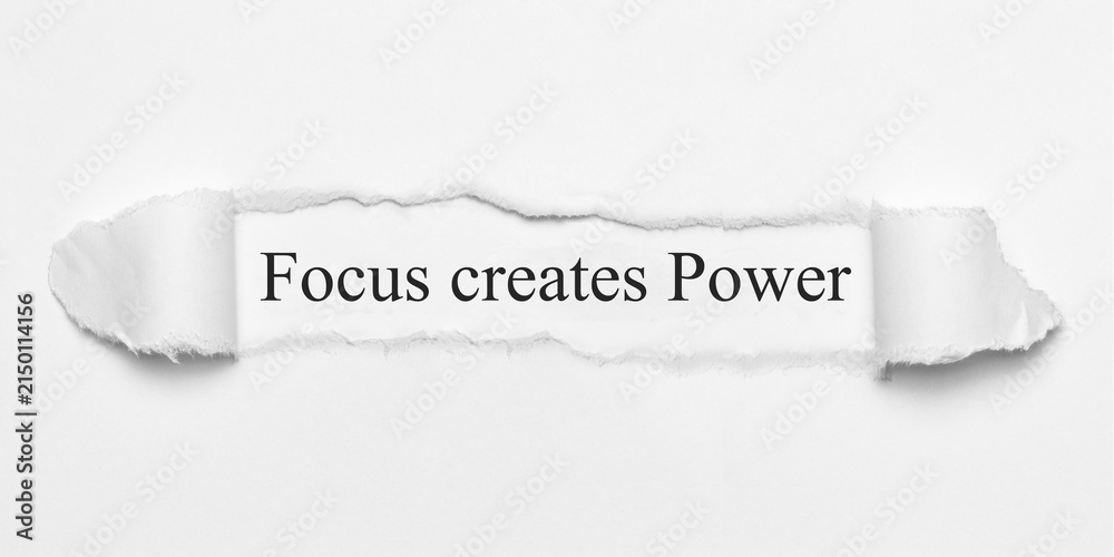 Fototapeta premium Focus creates Power 