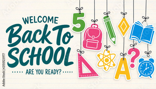 Welcome Back To School message with hanging school supplies and educational symbols creating a festive academic atmosphere