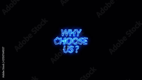 Neon Why Choose Us Text Animation with Question Mark Icon, Modern Business Corporate Typography for Marketing and Presentation.